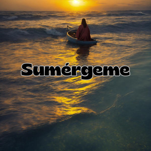 Sumérgeme