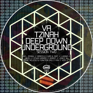 VA - Tzinah Deep Down Underground Session Two