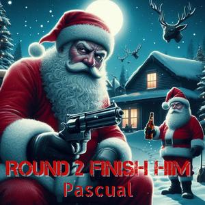 Round 2 Finish Him (Pascual Le Responde al EL BEWI) [Explicit]