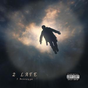 2 Late (Explicit)