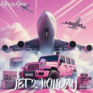 Jet2 Holiday (Explicit)