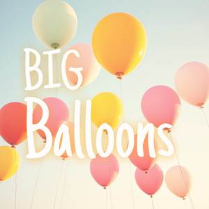 Big balloons (Explicit)