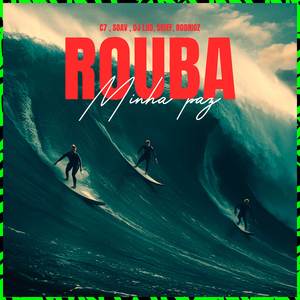 Rouba Minha Paz (Explicit)