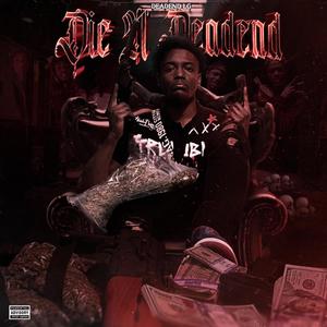 Die A Deadend (Explicit)