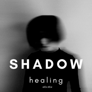 Shadow Healing