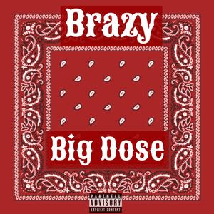 Brazy (Explicit)