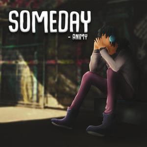 Someday (feat. Animy)