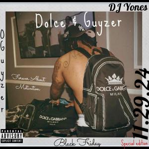 Dolce & Guyzer (Black Friday Special) Hosted By DJ Yones [Explicit]