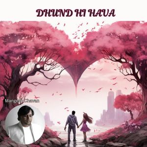 DHUND HI HAVA