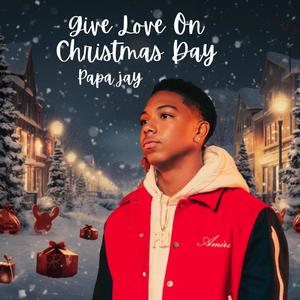 Give Love On Christmas Day