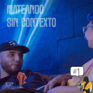 Mateando sin contexto #1 (Nawe Gomez) [Explicit]