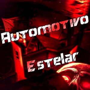 Automotivo Estelar (Explicit)