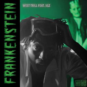 FRANKENSTEIN (feat. 3Gz) [Explicit]