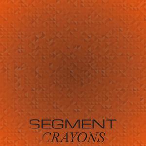 Segment Crayons