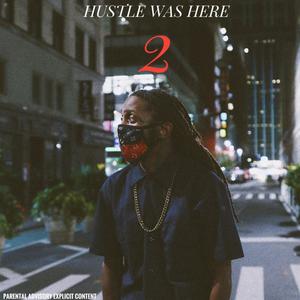 Hustle Was Here 2 (Explicit)