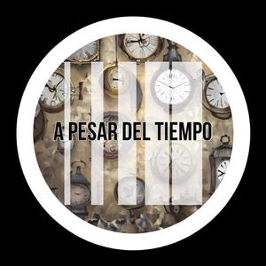 A PESAR DEL TIEMPO