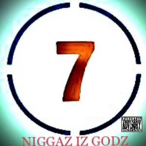 NIGGAZ IZ GODZ