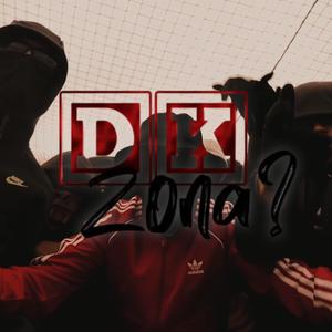 DK ZONA? T1 EP3 (DRILL) (feat. DK ZONA? & FDKAAY) (Explicit)