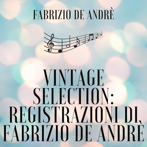 Vintage Selection: Registrazioni Di Fabrizio De Andrè (2021 Remastered)