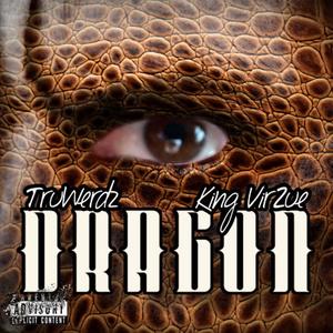 Dragon (feat. TruWerdz) (Explicit)