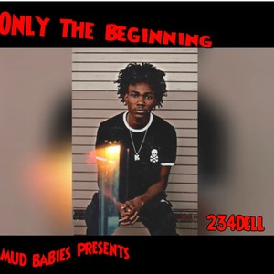 Only The Beginning (Explicit)