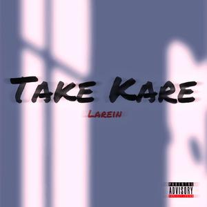 Take Kare (Explicit)