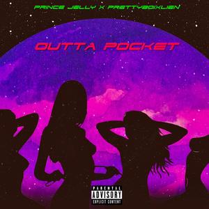 Outta Pocket (Explicit)