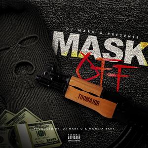 Mask Off (feat. Too Majqr) [Explicit]