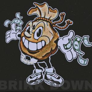 Brikk Down (Explicit)