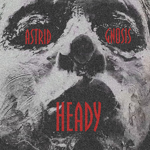 Heady EP (Explicit)