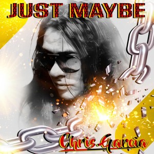 Just Maybe (Explicit)