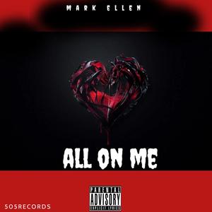 ALL ON ME