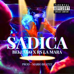 Sadica (feat. BELLAKO & Rs La Mara)