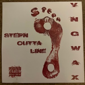 STEPN OUTTA LINE (Explicit)