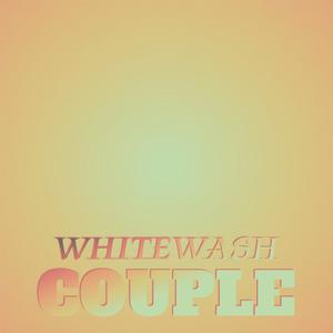 Whitewash Couple