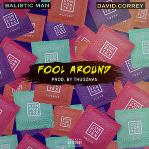 Fool Around (feat. David Correy)