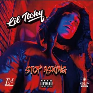 Stop Asking (Explicit)