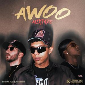 AWOO MIXTAPE (Explicit)