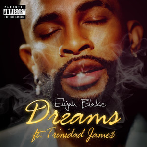 Dreams (feat. Trinidad James) [Explicit]