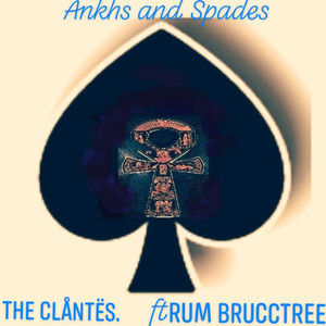 Ankhs and Spades (feat. Rum Brucctree) [Explicit]