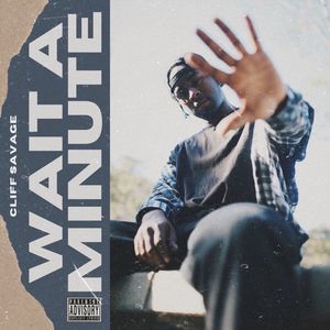 Wait A Minute (Explicit)