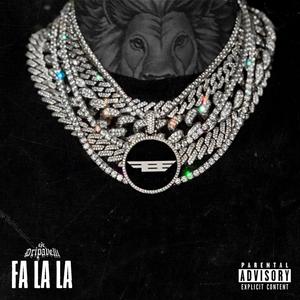Fa La La (Explicit)