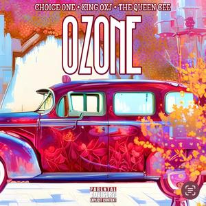 Ozone (feat. The Queen Cee & KING OXJ) (Explicit)