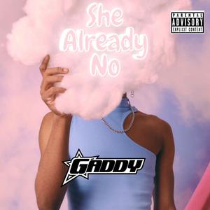 She Already No (Explicit)