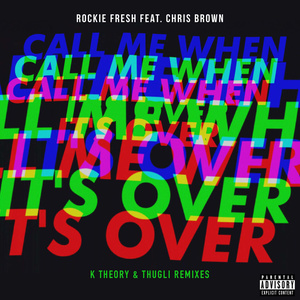 Call Me When It's Over [Remixes] (结束时呼唤我)