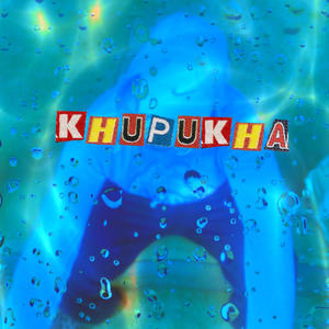 Khupukha (Explicit)