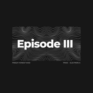 Episode 3 (Explicit)