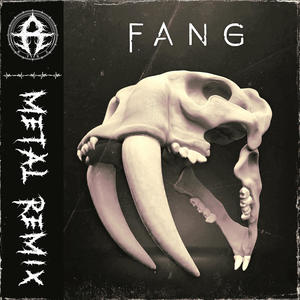 Fang (Metal Remix|Explicit)
