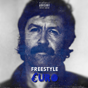 Freestyle Euro (Explicit)