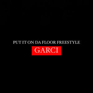 PUT IT ON DA FLOOR FREESTYLE (Explicit)